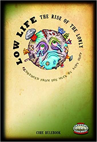 Low Life: The Rise of the Lowly
