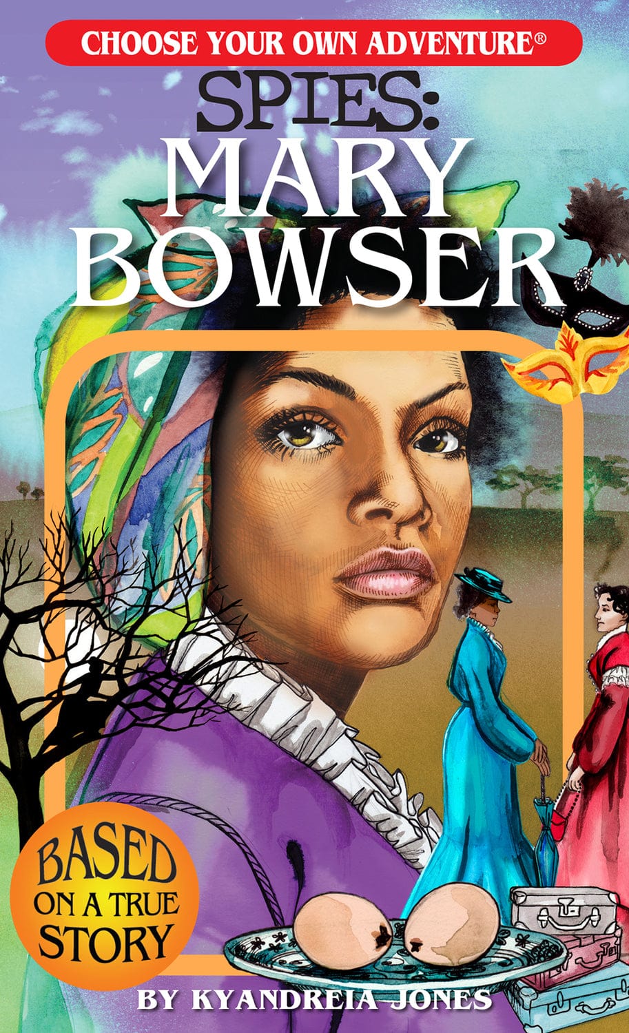 Choose Your Own Adventure Spies: Mary Bowser - Image 3