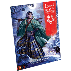Legend of The Five Rings - Winter's Embrace